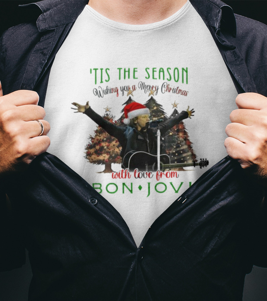 'Tis The Season Wishing You A Merry Christmas With Love From Bon Jovi T-Shirt
