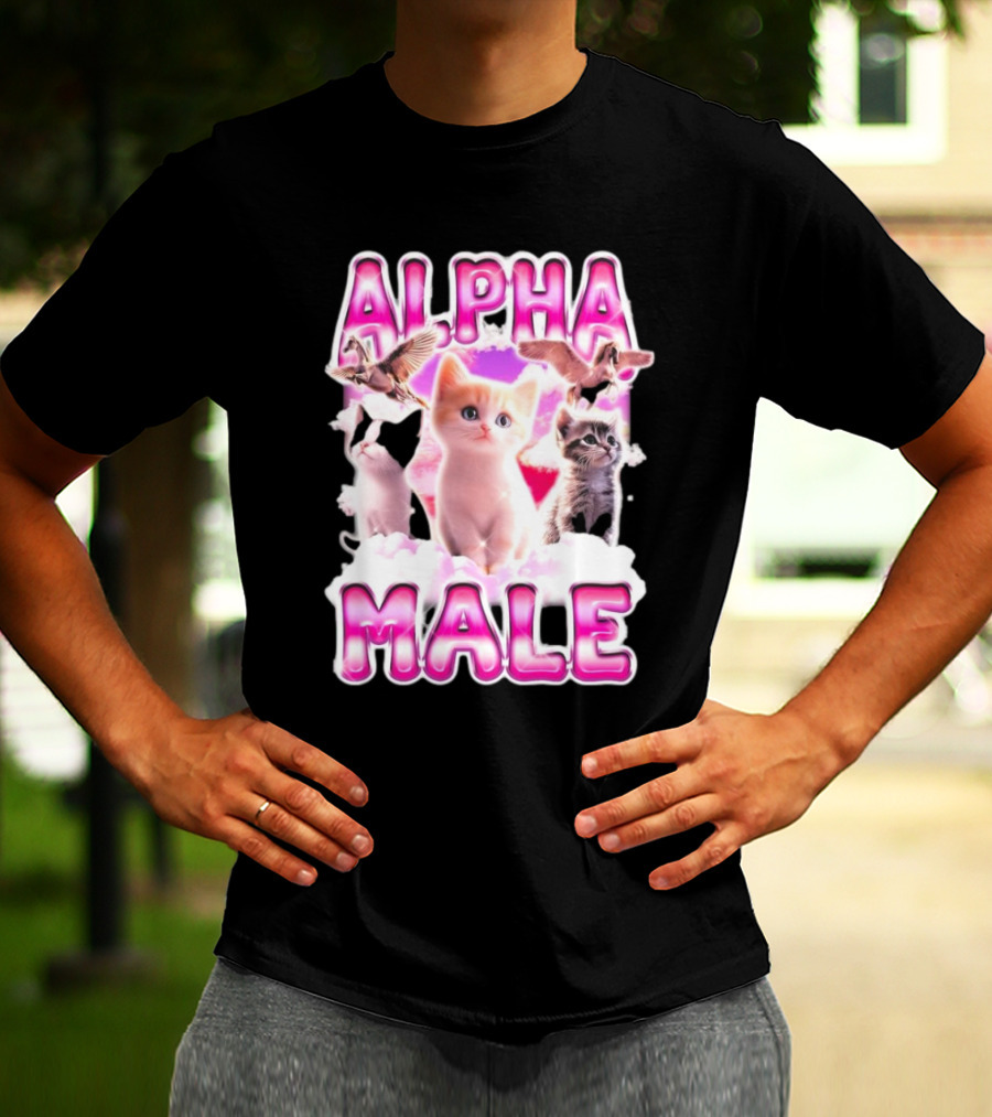 Notsafeforwear Alpha Male Cute Kittens And Birds T-Shirt