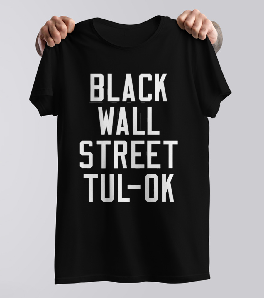 Black Wall Street Tulsa OK T-Shirt