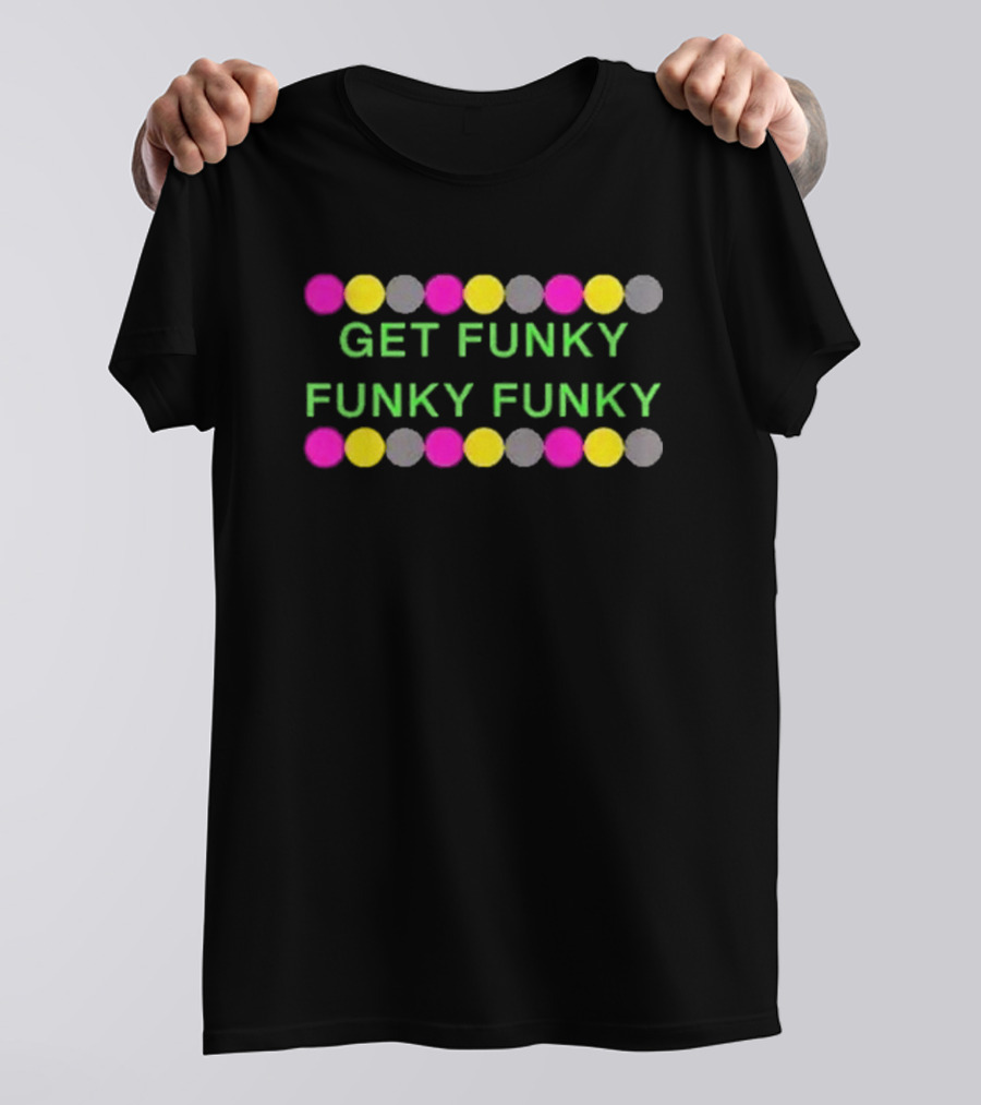 Get Funky Funky Funky Neon Circle T-Shirt