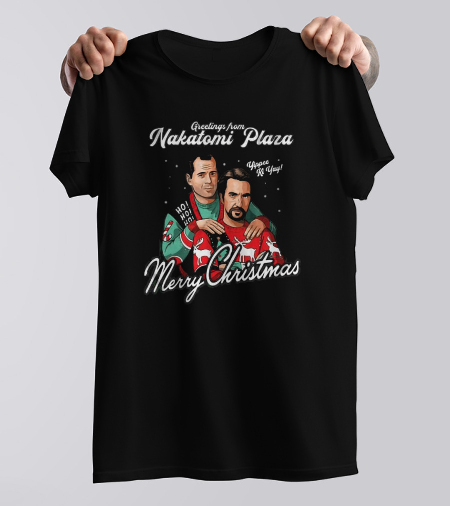 Greetings From Nakatomi Plaza Merry Christmas Yippee Ki Yay Ho Ho Ho T-Shirt