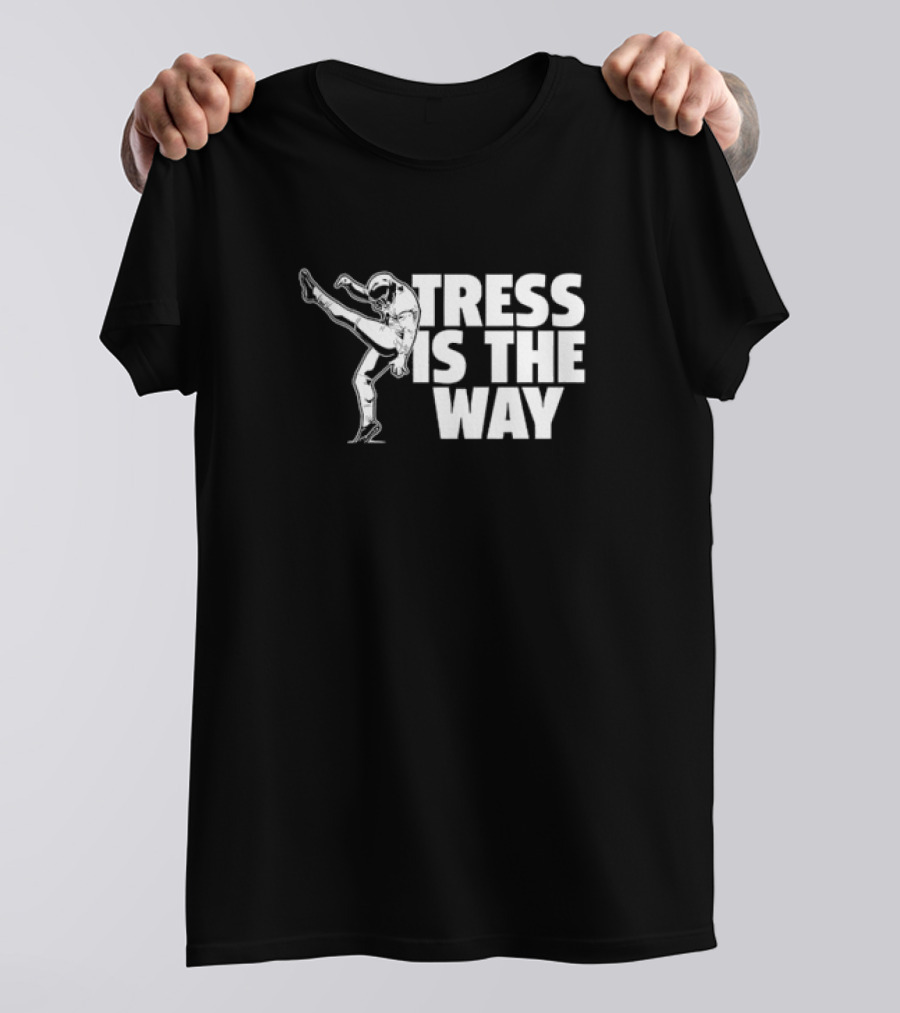 Tress Way Tress Is The Way Football Punter T-Shirt