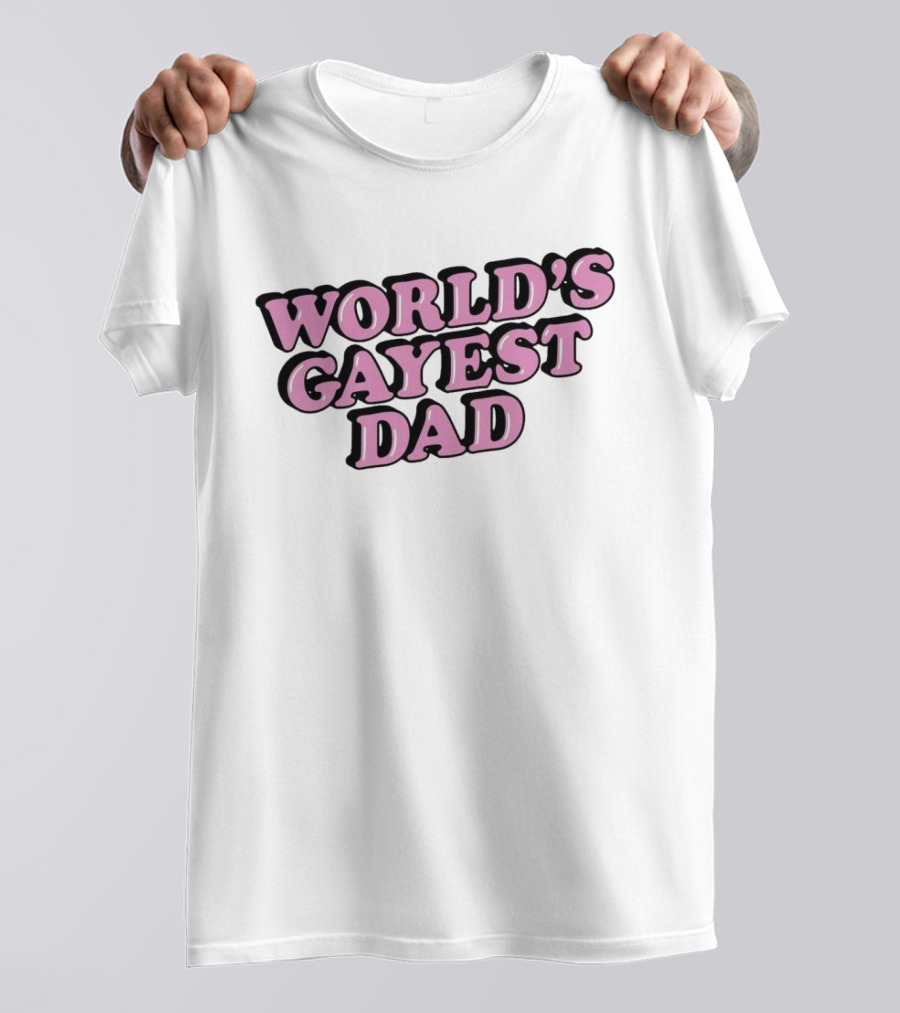 World’s Gayest Dad Bold Pink Letters With Black Outline T-Shirt