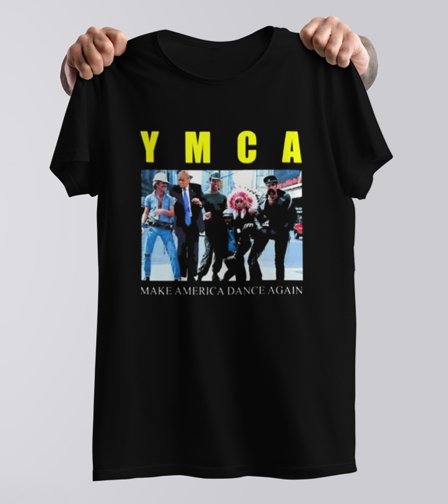 YMCA Make America Dance Again T-Shirt