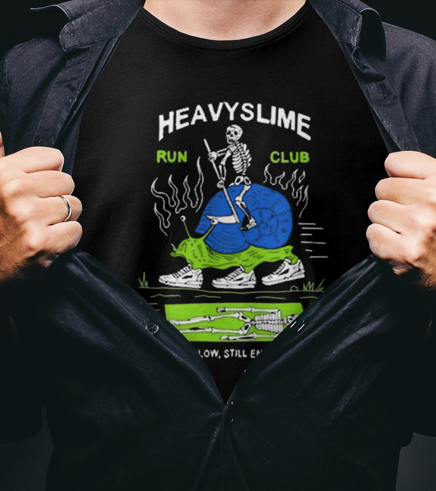 HEAVYSLIME Run Club Fast Or Slow Still End Up Below Skeleton Snail Racer T-Shirt