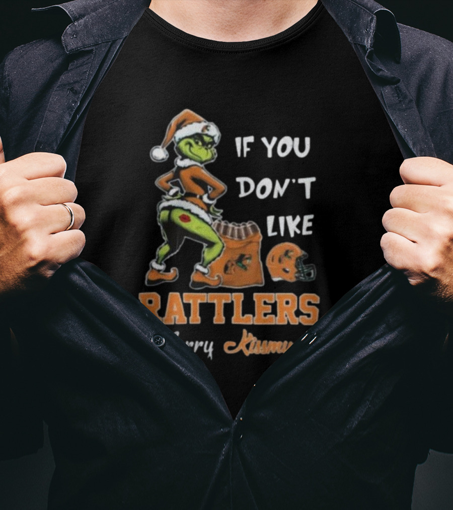 Grinch Santa If You Don't Like Rattlers Merry Kissmyass T-Shirt