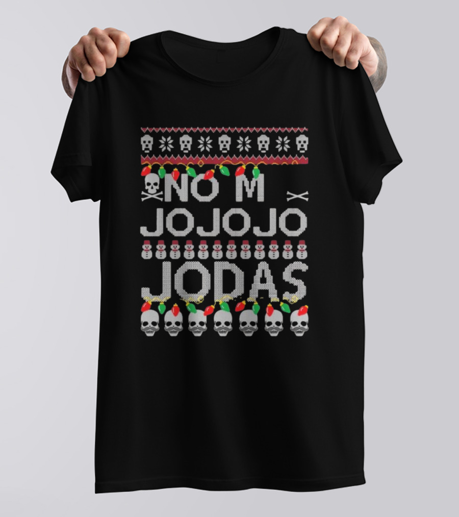 No Me Jo Jo Jo Jodas Christmas Skull Snowman T-Shirt