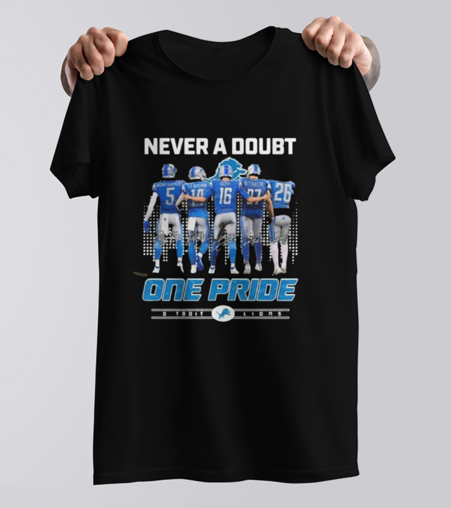 Never A Doubt One Pride Detroit Lions Montgomery St. Brown Goff Hutchinson T-Shirt