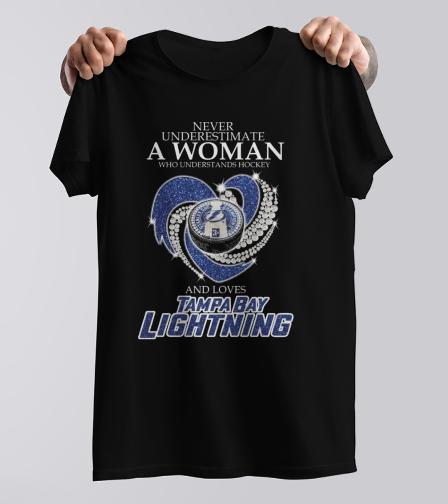 Never Underestimate A Woman Who Understands Hockey And Loves Tampa Bay Lightning Heart T-Shirt