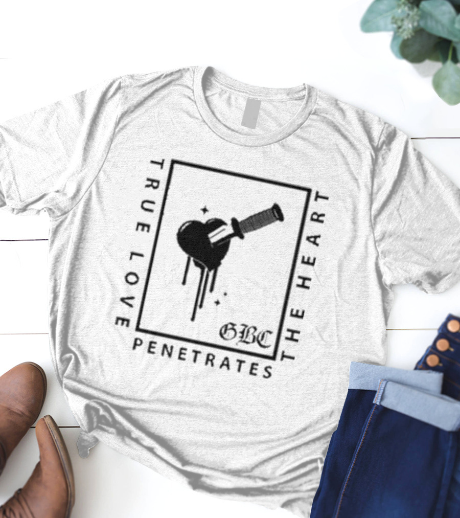 True Love Penetrates The Heart GBC Dripping Heart With Sword T-Shirt
