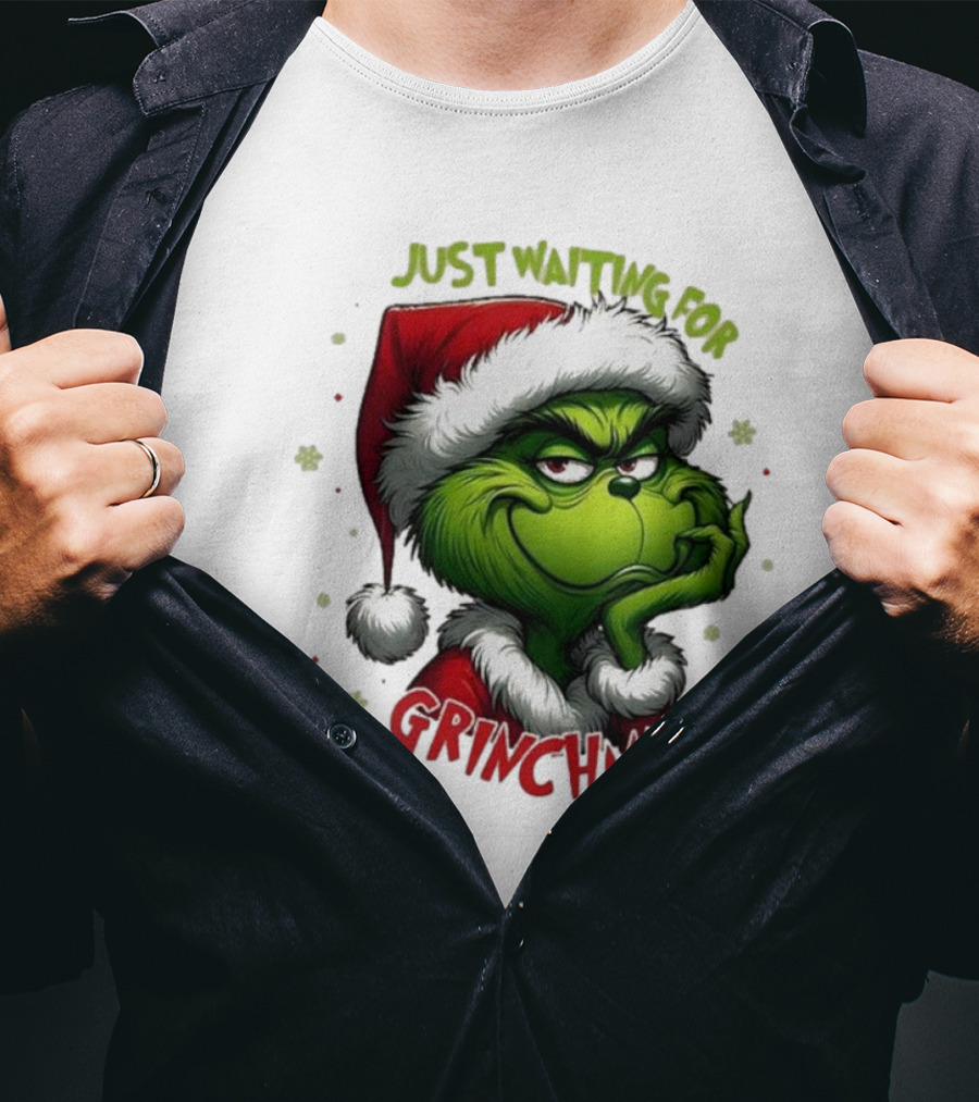 Just Waiting For Grinchmas Merry Christmas T-Shirt