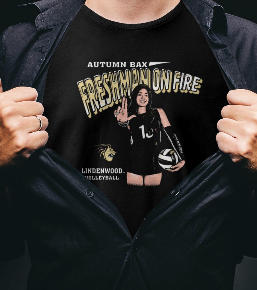 Autumn Bax Freshman On Fire Lindenwood Volleyball Player Holding Ball T-Shirt