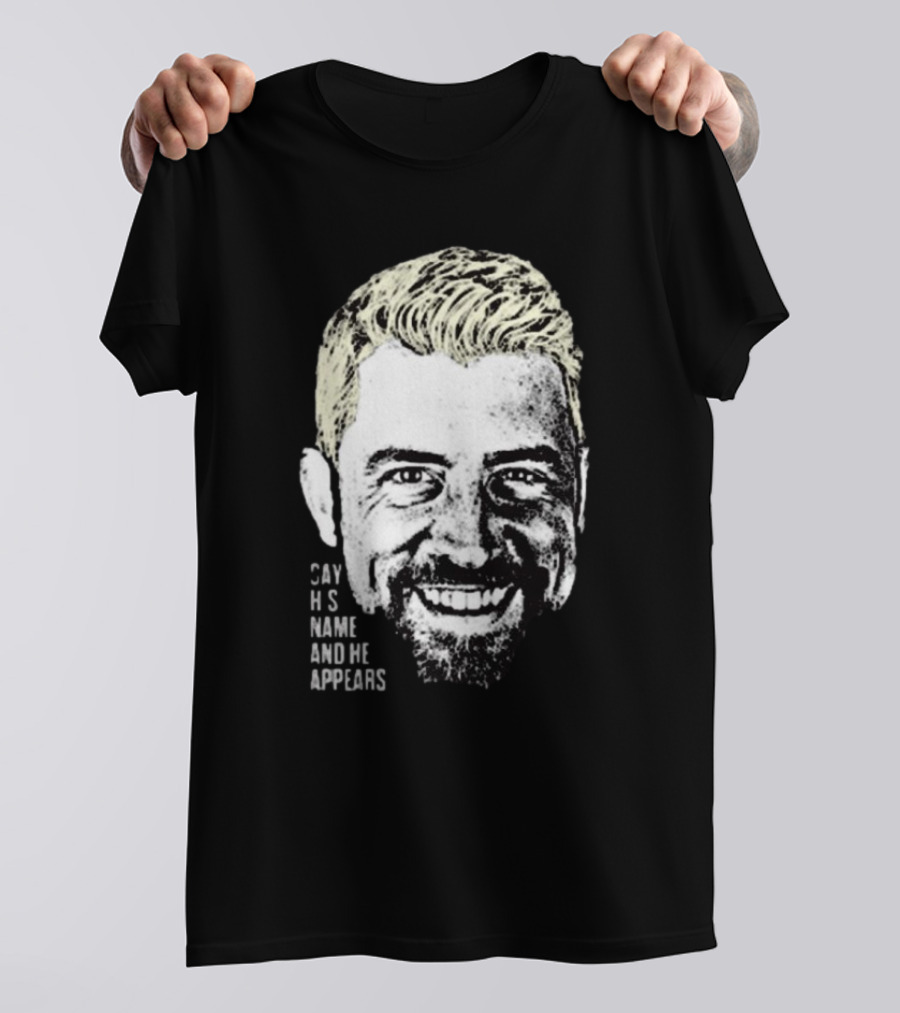 Joe Hendry Say His Name And He Appears T-Shirt