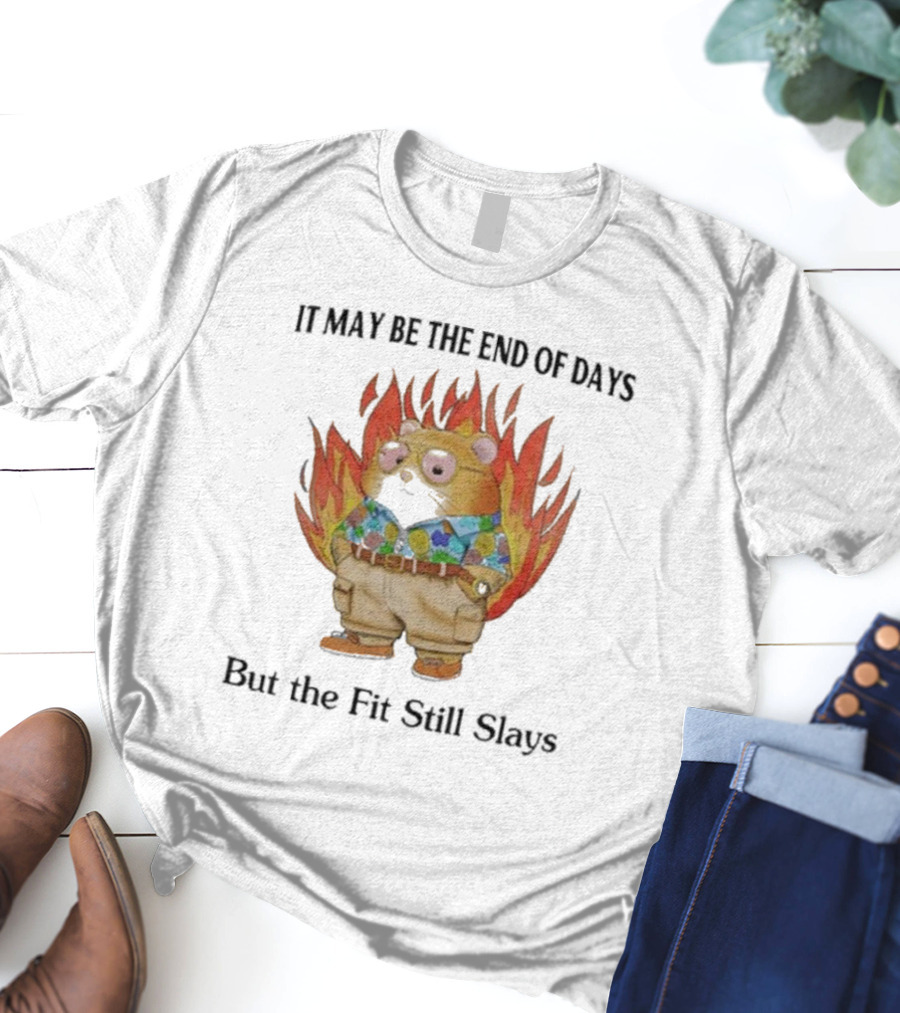 Jmcgg It May Be The End Of Days But The Fit Still Slays Hamster In Fire With Stylish T-Shirt