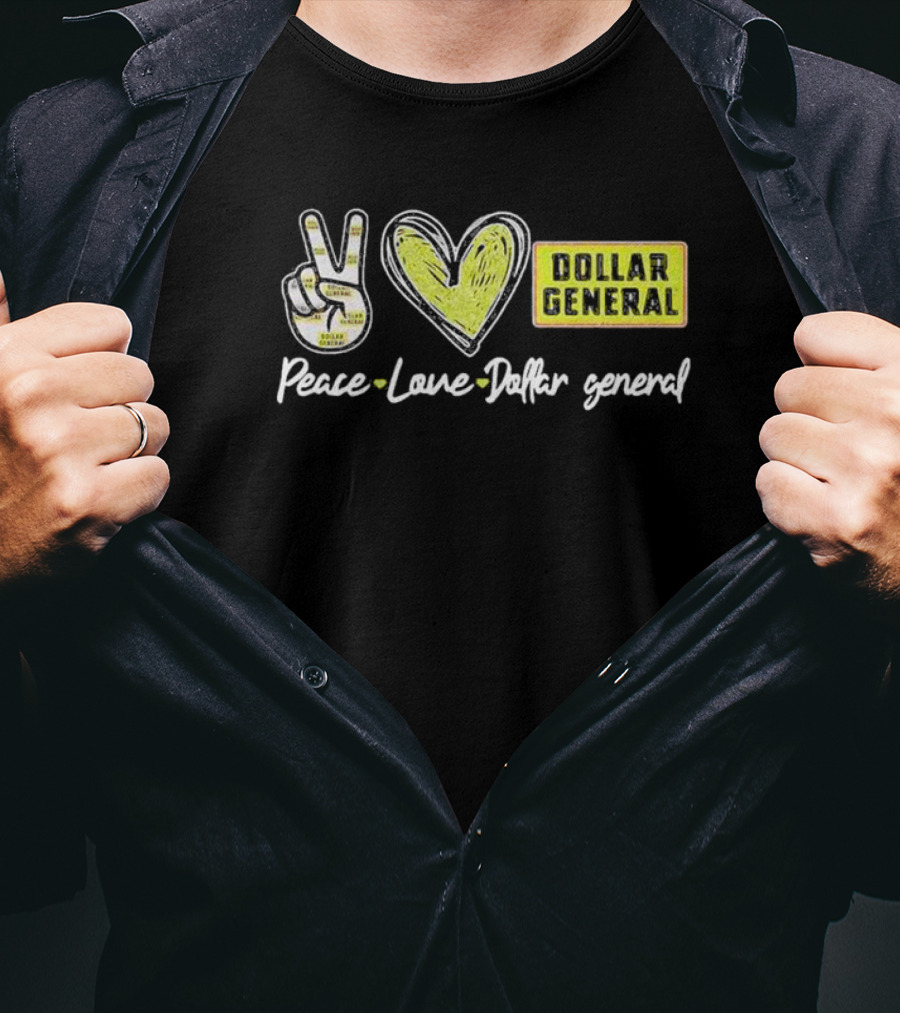 Peace Love Dollar General T-Shirt