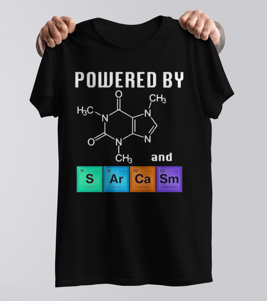 Powered By Caffeine And Sarcasm Elements T-Shirt