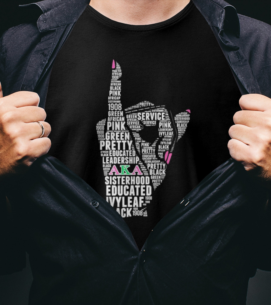 AKA 1908 Leadership Service Pink Green Educated Sisterhood Ivy Leaf Black T-Shirt