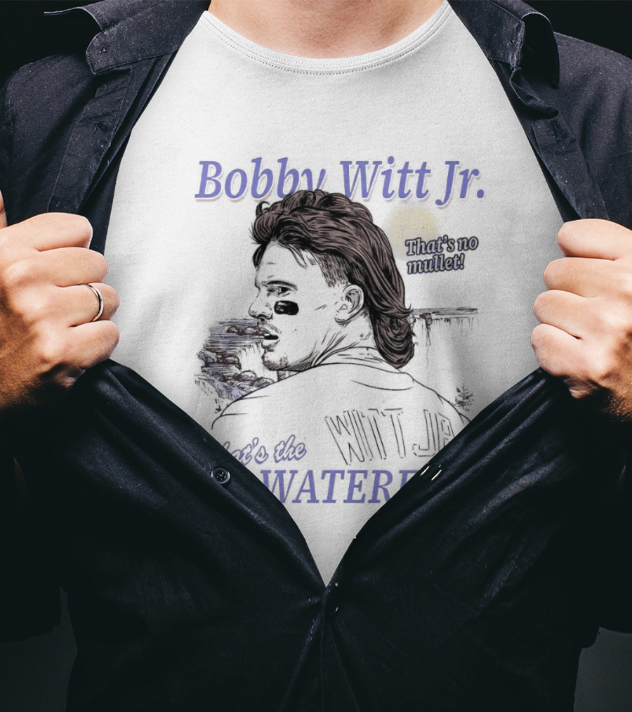Bobby Witt Jr. That’s The KC Waterfall That’s No Mullet T-Shirt