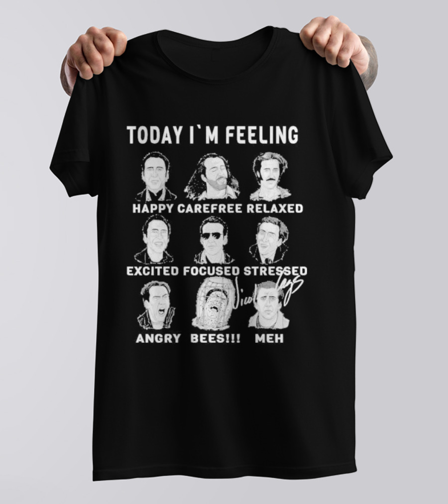 Today I’m Feeling Happy Carefree Relaxed Excited Focused Stressed Angry Bees Meh Vintage Humor Faces T-Shirt