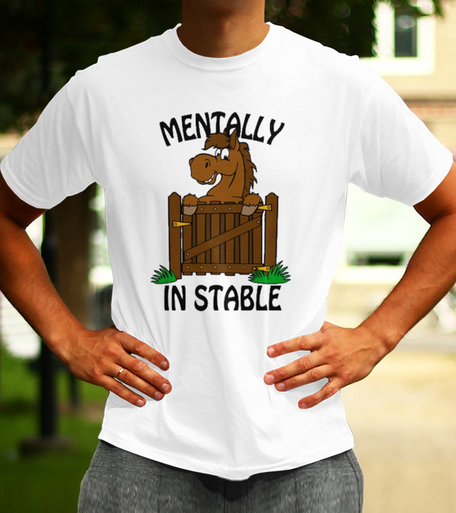 Mentally In Stable Cartoon Horse Gate Humorous T-Shirt