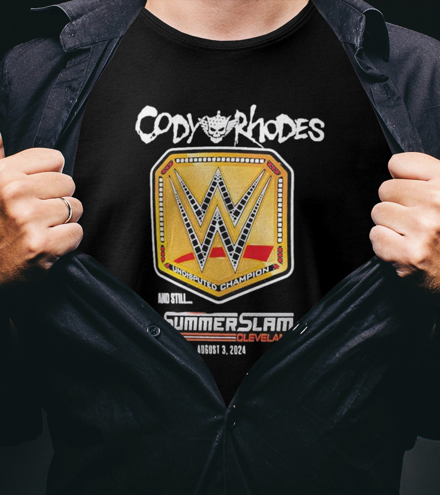 Cody Rhodes Undisputed Champion And Still SummerSlam Cleveland August 3 T-Shirt