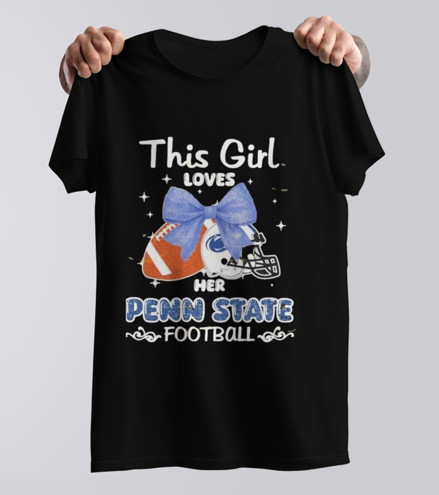 This Girl Loves Her Penn State Football With Bow And Stars T-Shirt