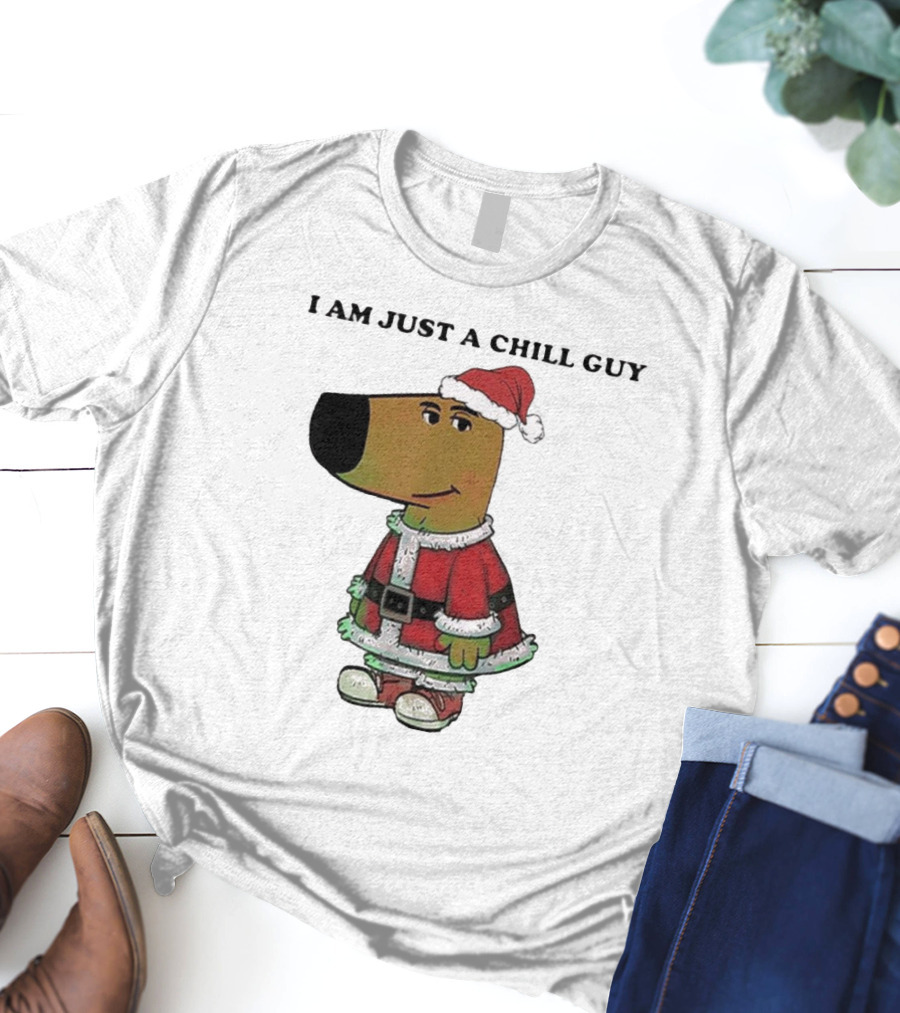 I Am Just A Chill Guy Santa Hat Christmas Meme T-Shirt