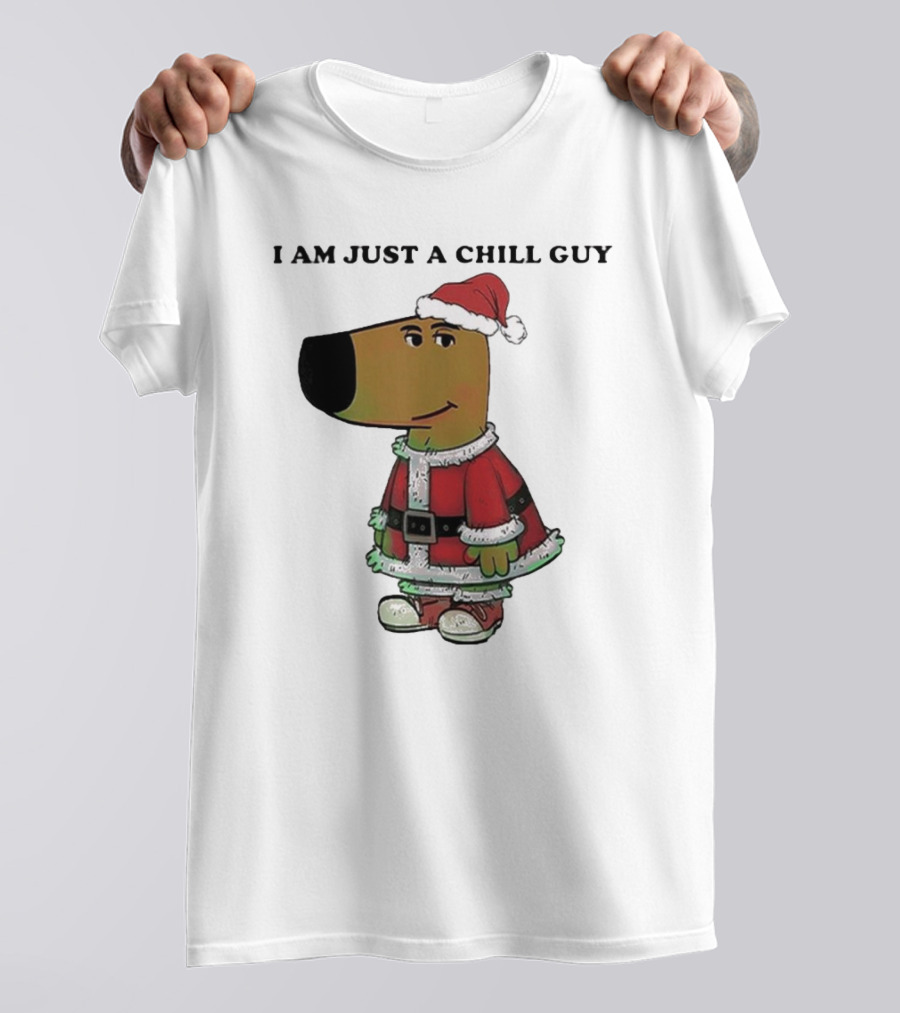 I Am Just A Chill Guy Santa Hat Christmas Meme T-Shirt