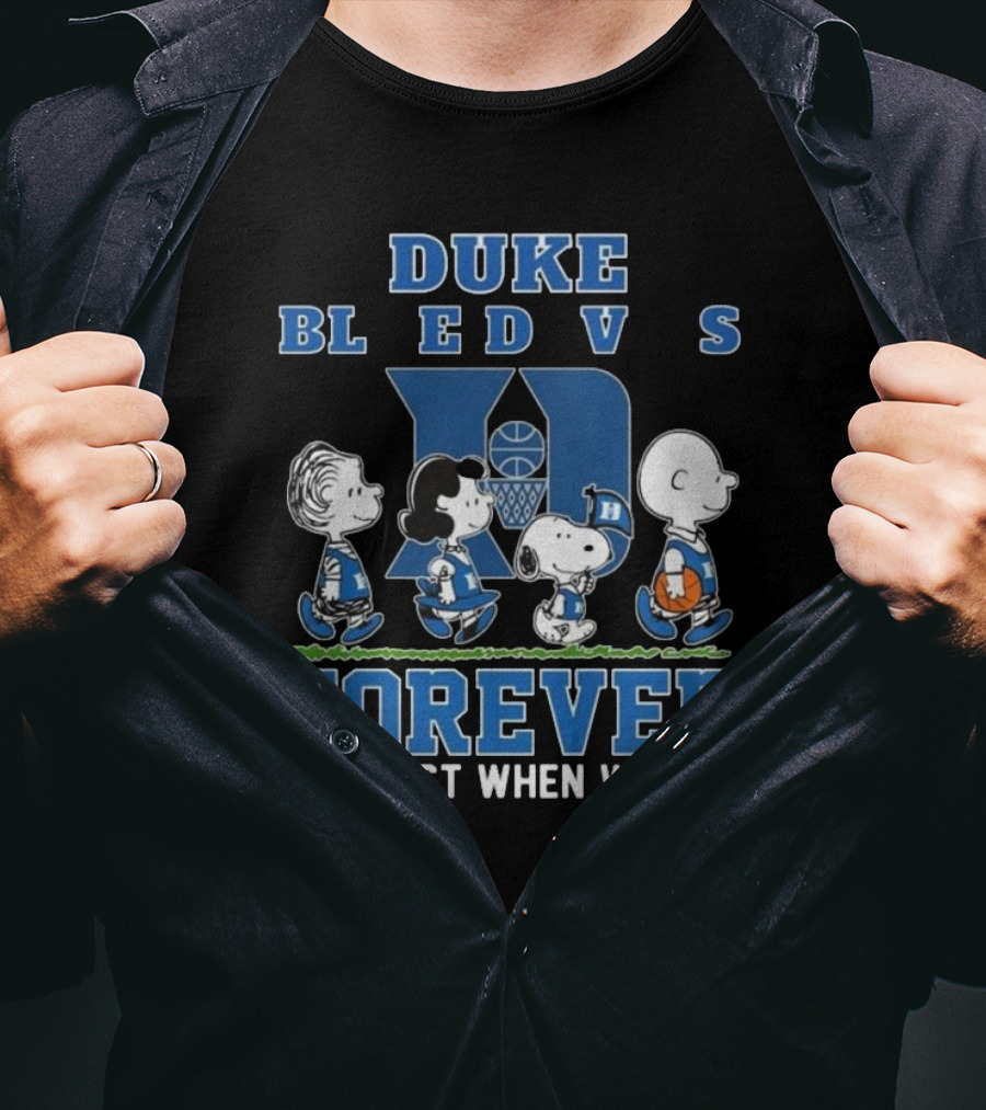 Duke Blue Devils Forever Peanuts Not Just When We Win T-Shirt