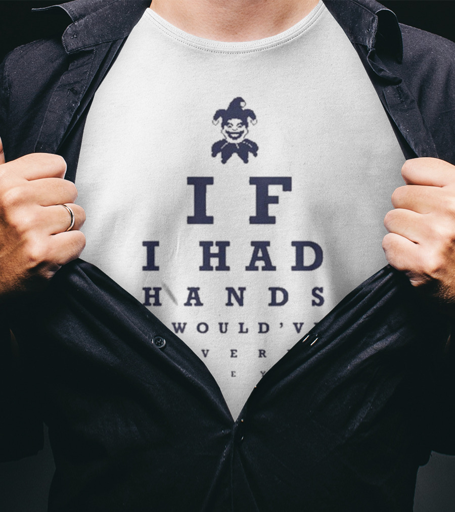 New Balatro Jimbo If I Had Hands I Would’ve Covered My Eyes Test T-Shirt