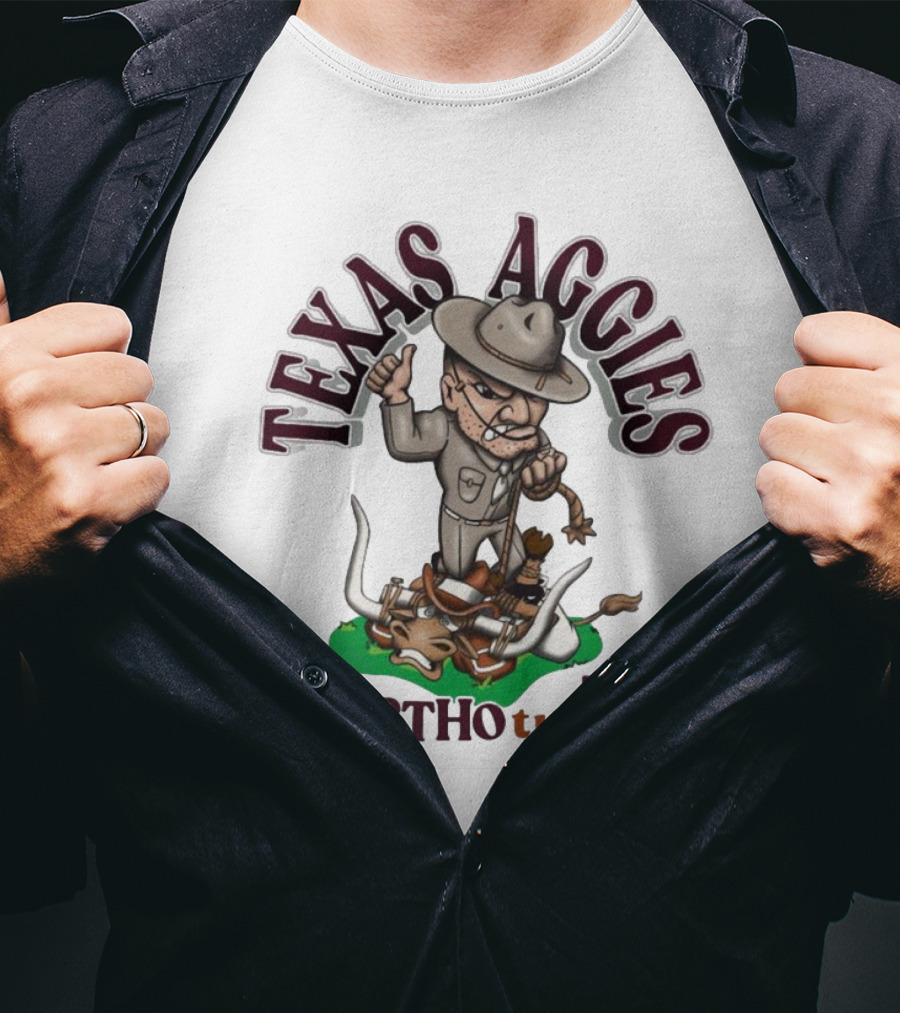 Texas Aggies BTHO T.u. A&M Sarge Texas Longhorns Rivalry T-Shirt
