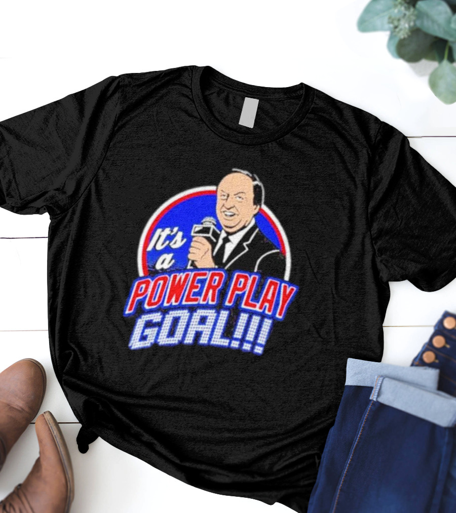 It’s A Power Play Goal T-Shirt