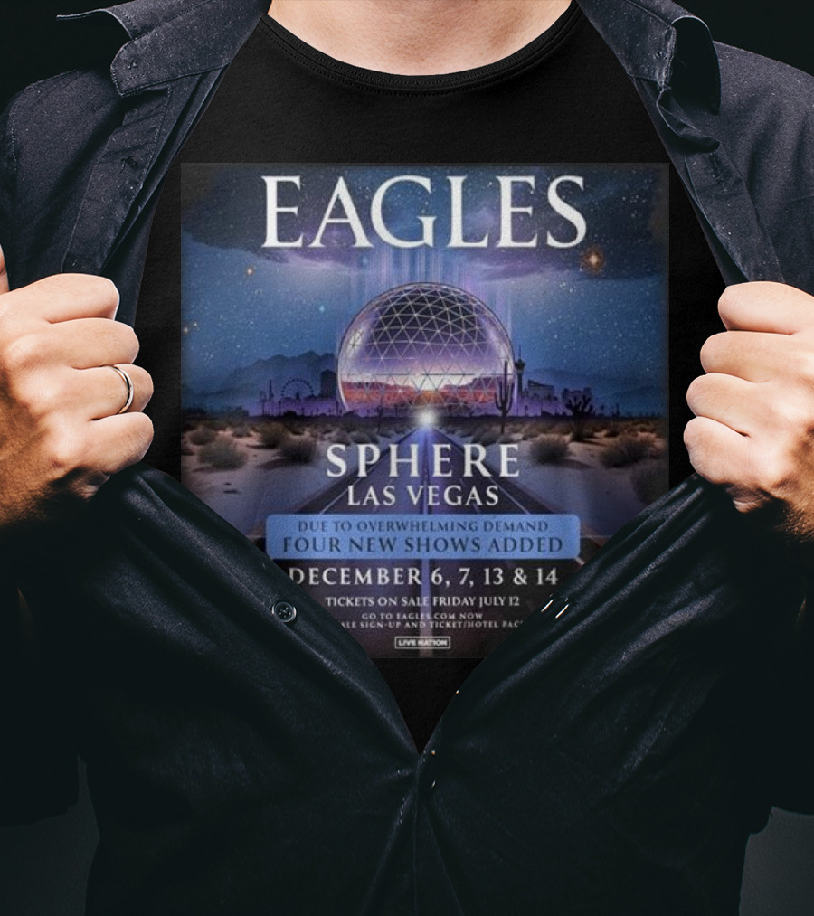 Eagles Sphere Las Vegas December 6 7 13 14 Music Event Four New Shows Added T-Shirt