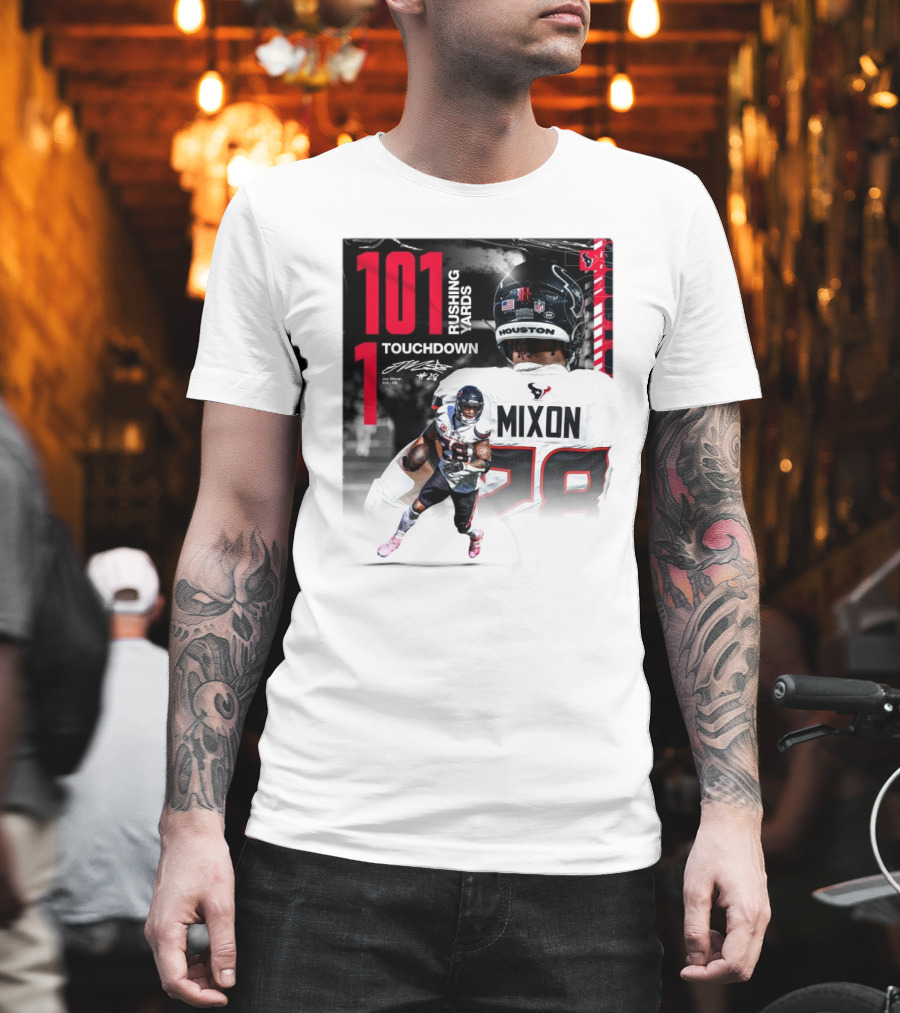 Houston Texans Joe Mixon 101 Rushing Yards 1 Touchdown 28 Signature T-Shirt