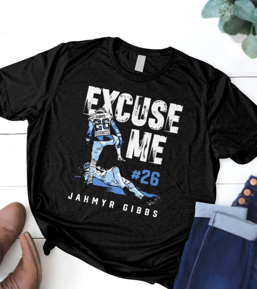 Jahmyr Gibbs #26 Excuse Me Detroit Lions NFL T-Shirt