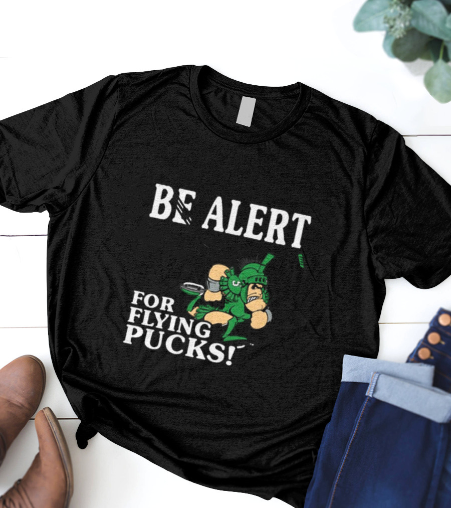 Michigan State Be Alert For Flying Pucks Hockey Spartan T-Shirt