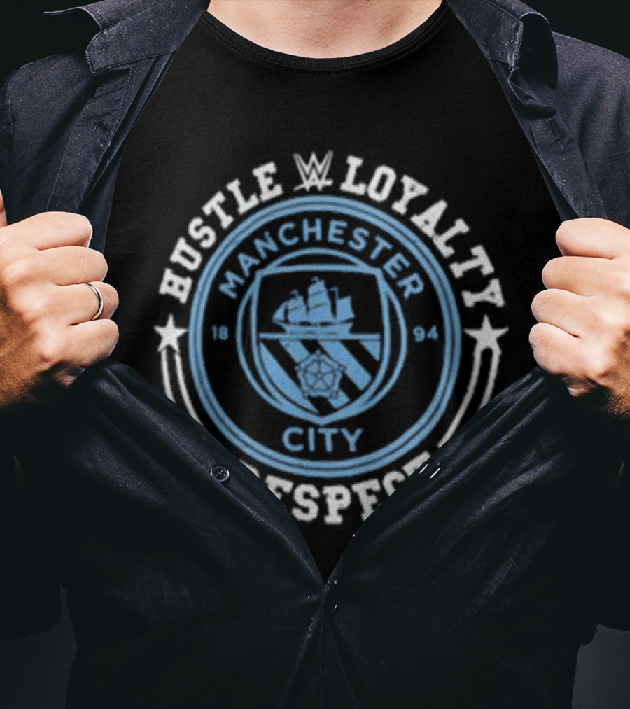 WWE John Cena Manchester City 1894 Hustle Loyalty Respect T-Shirt