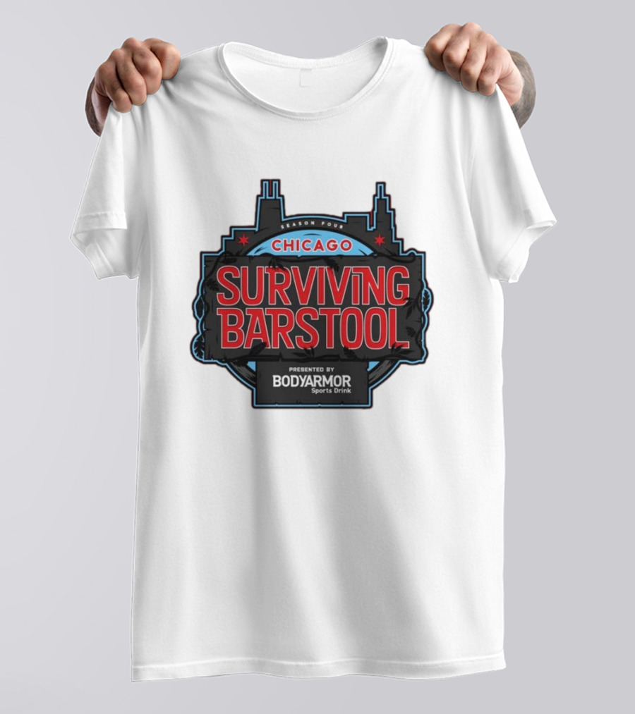 Season Four Chicago Surviving Barstool Presented By Bodyarmor Sports Drink T-Shirt