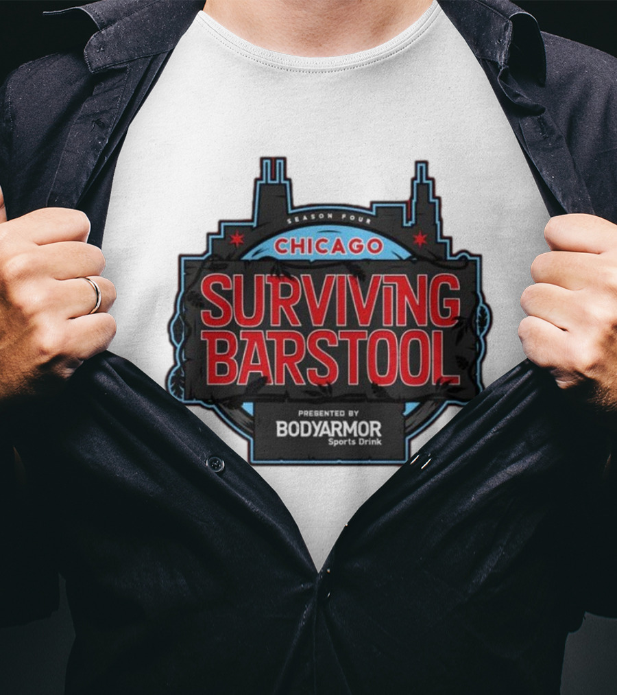 Season Four Chicago Surviving Barstool Presented By Bodyarmor Sports Drink T-Shirt