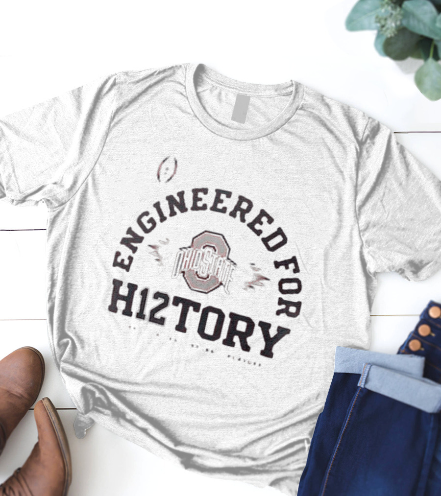 Ohio State Buckeyes Engineered For H12tory T-Shirt