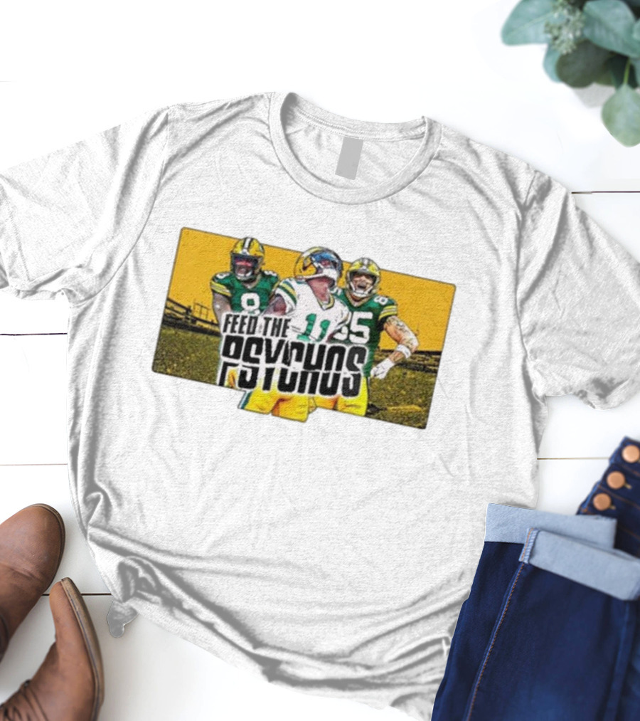 Green Bay Packers Feed The Psychos Football Fans Packers Stadium Scene T-Shirt