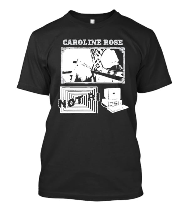 CAROLINE ROSE NOT AI T-Shirt