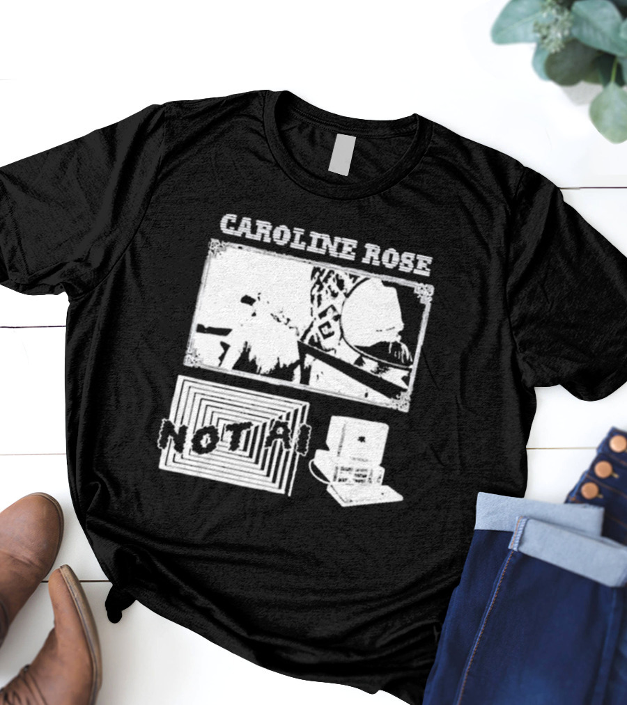 CAROLINE ROSE NOT AI T-Shirt