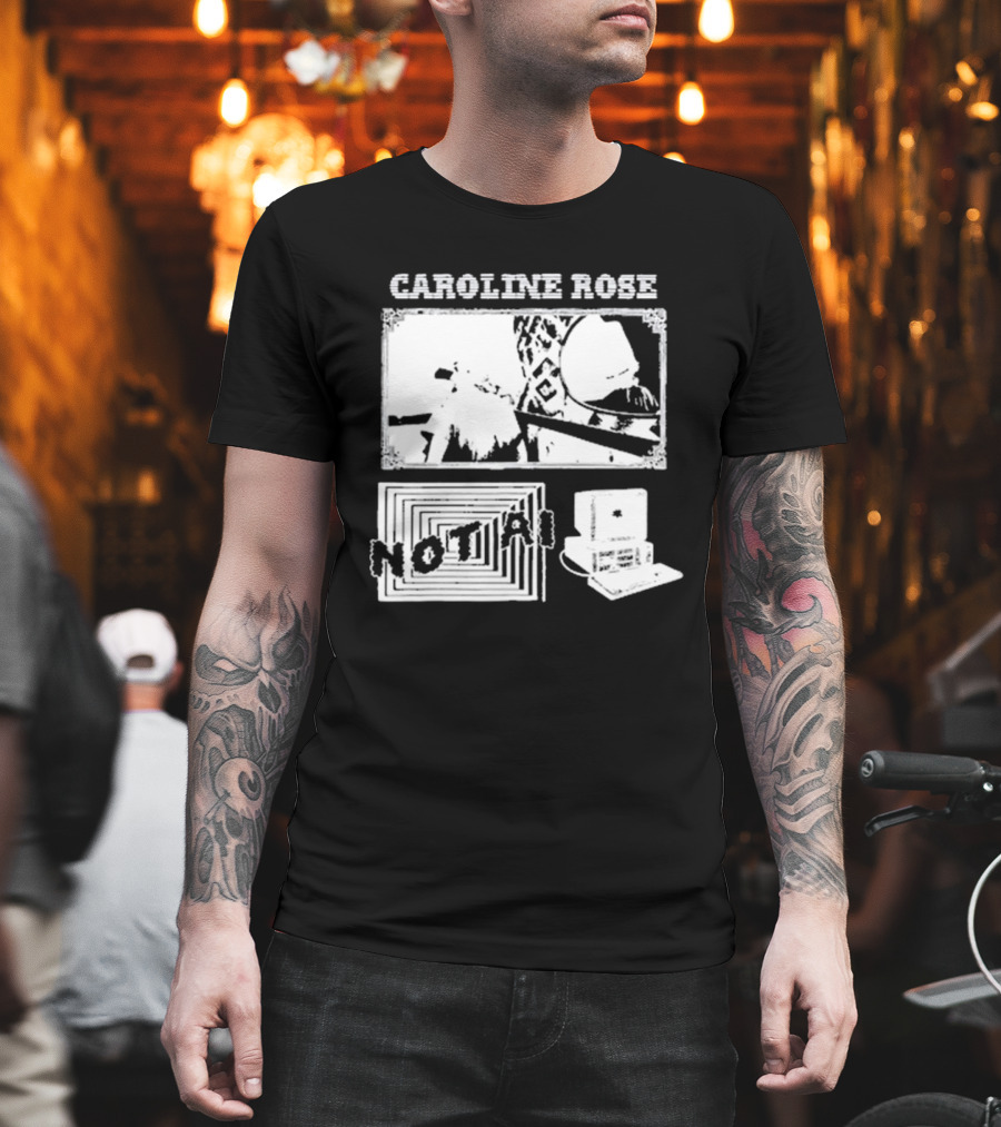CAROLINE ROSE NOT AI T-Shirt