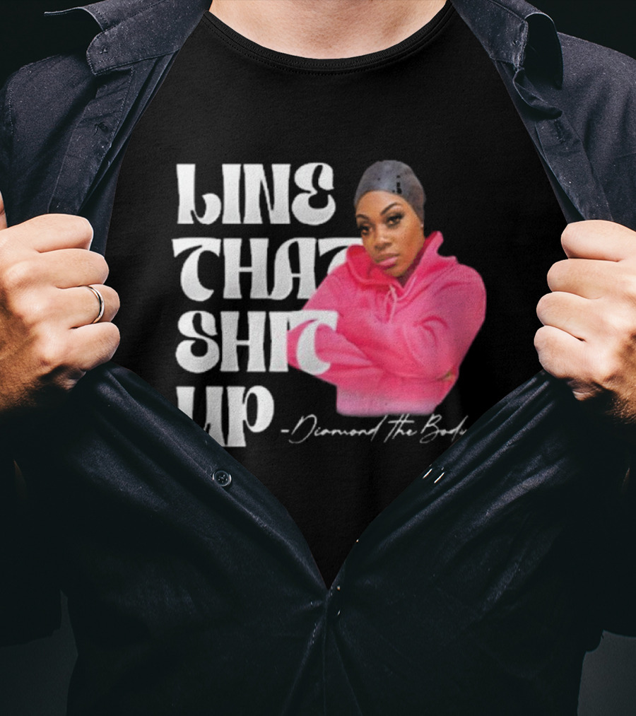 Line That Shit Up Diamond The Body Pink T-Shirt