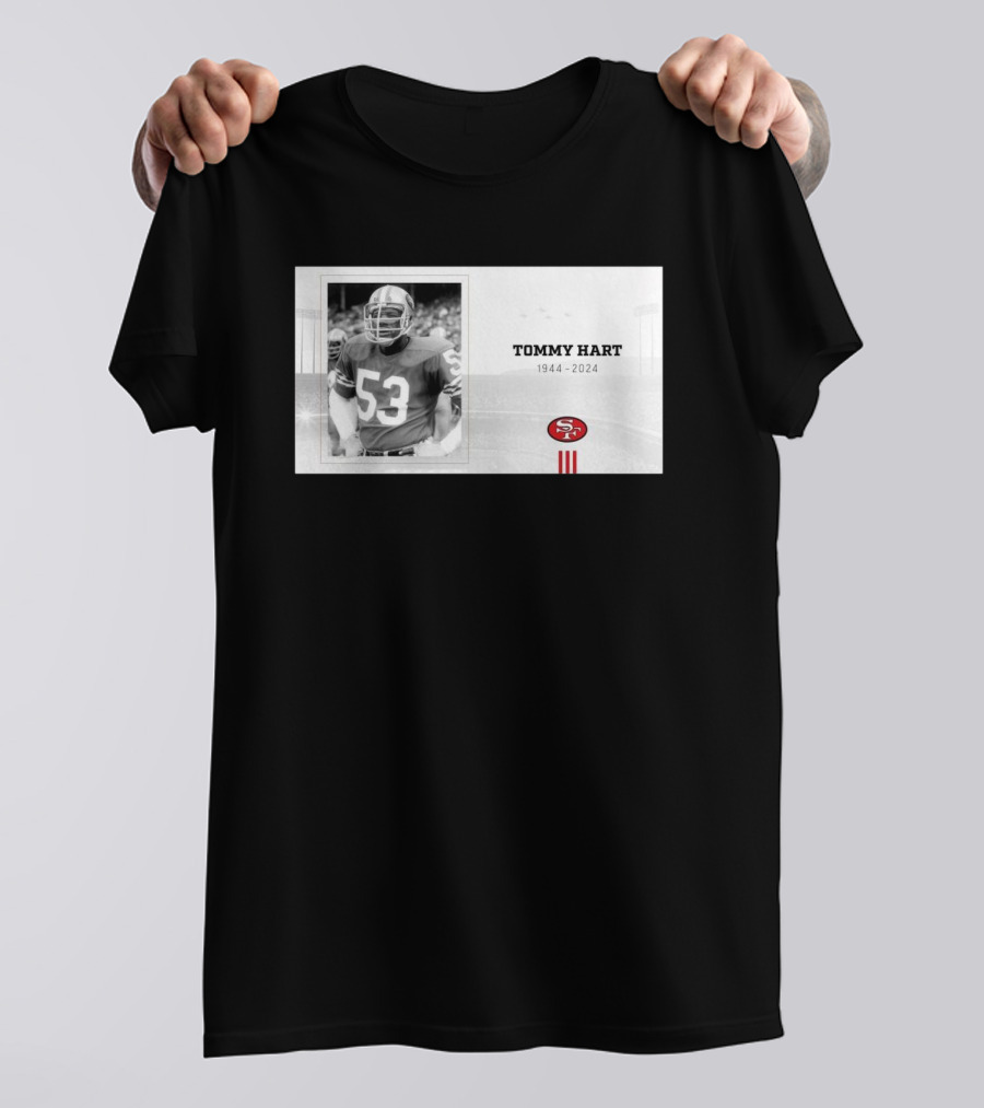 RIP Tommy Hart 53 San Francisco 49ers 1944 T-Shirt