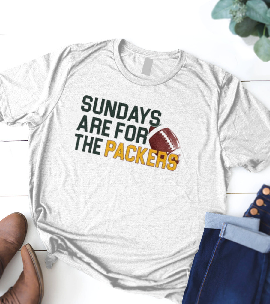 Sundays Are For The Green Bay Packers Football NFL Fans T-Shirt