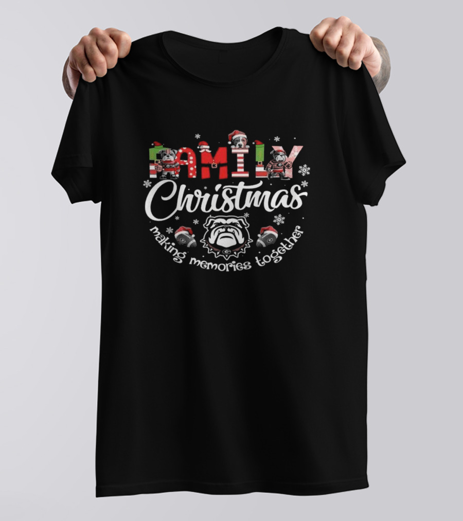 Family Christmas Making Memories Together Georgia Bulldogs T-Shirt