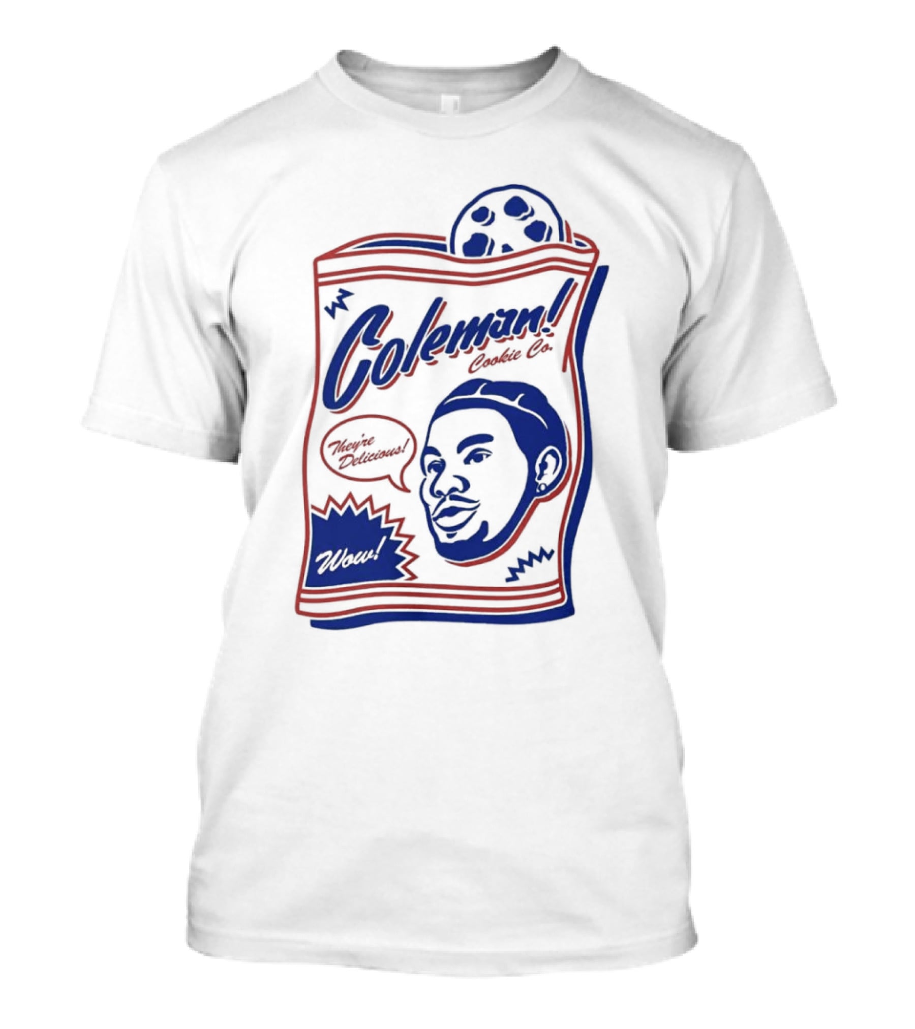 Coleman Cookie Co They're Delicious Wow T-Shirt