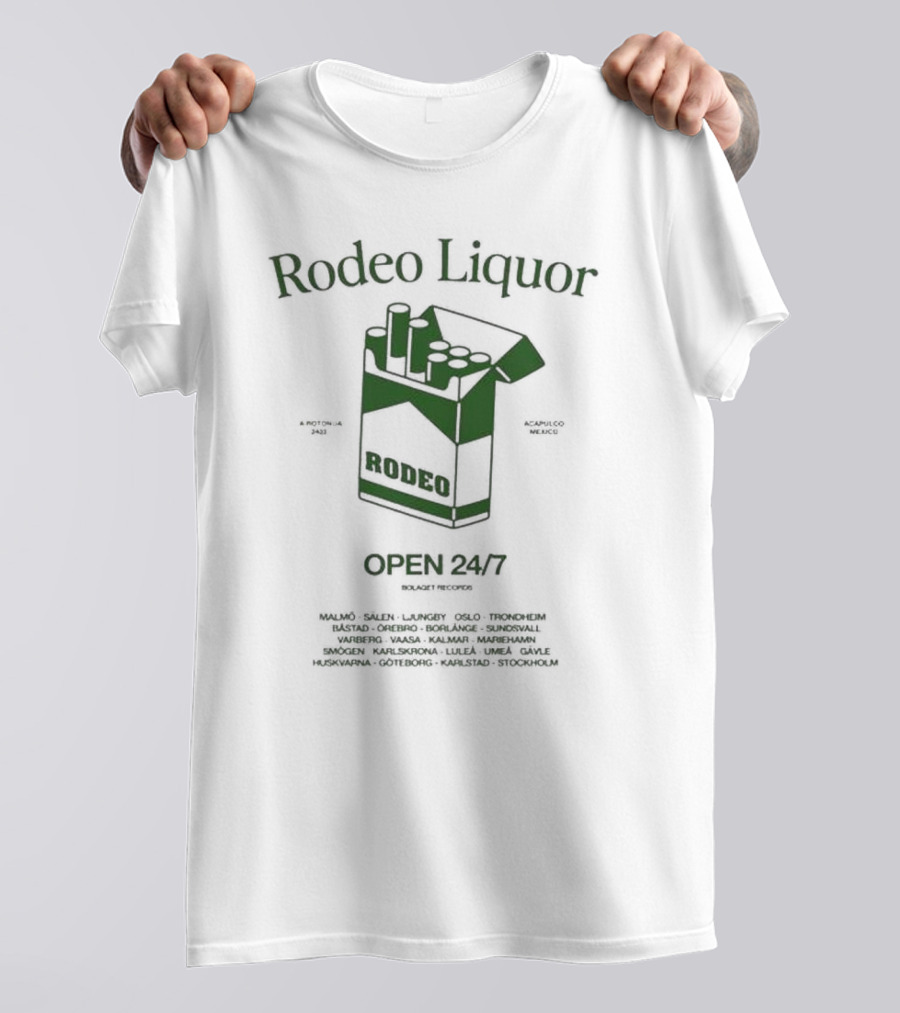 Rodeo Liquor Open 24/7 Stockholm Malmö Oslo Trondheim Mexico T-Shirt